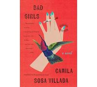 Bad Girls: A Novel