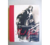 Bad Girls and Wicked Women: The Most Powerful, Shocking, Amazing, Thrilling & Dangerous Women of all Time