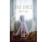 Bad Girls Don't Die: 1