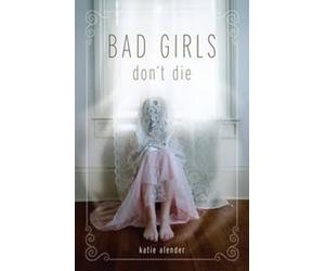 Bad Girls Don't Die: 1