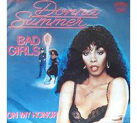 Bad Girls / On My Honor [Vinyl Single 7'']
