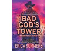 Bad God's Tower: A Western Horror Novelette