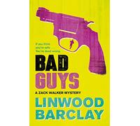 Bad Guys: A Zack Walker Mystery #2