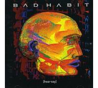 Bad Habit - Hear-Say