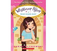 Bad Hair Day (Whatever After #5): Volume 5