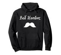 Bad Hombre Design with Moustache Pullover Hoodie