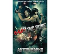 Bad II the Bone: Volume 1