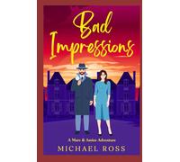 Bad Impressions: A Marc and Amiee Adventure: 1