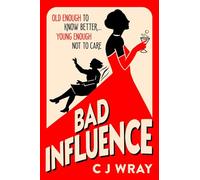 Bad Influence : A heartwarming and heartfelt mystery about a searching for treasure and finding redemption