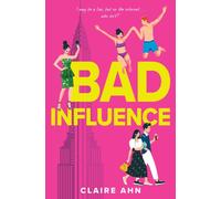 BAD INFLUENCE by AHN, CLAIRE Hardback Self Help Business