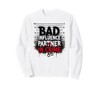 Bad Influence Partner in Crime Mugshot Funny Humor - Criminal Minds Merch Sweatshirt, Adult Unisex, White, XX-Large