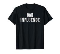 Bad Influence T-Shirt
