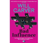 Bad Influence: The EXPLOSIVE, twisty, darkly funny new thriller that EVERYONE is talking about…