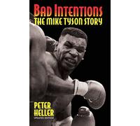 Bad Intentions: The Mike Tyson Story