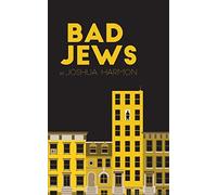 Bad Jews by Joshua Harmon (2015-01-05)