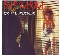 Bad Karma - Sick Burlesque (UK Import)
