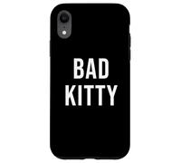 Bad Kitty Case for iPhone XR