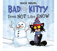 Bad Kitty Does Not Like Snow: Includes Stickers