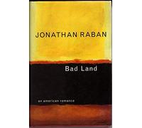 Bad Land: An American Romance