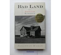 Bad Land: An American Romance