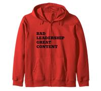 Bad Leadership Great Content Funny Political Satire Zip Hoodie