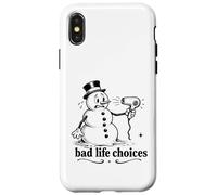 Bad Life Choices Snowman Meme Humor Case for iPhone X/XS