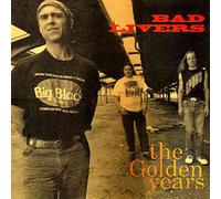 Bad Livers - Golden Years [VINYL]