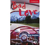 Bad Love Level 1 (Cambridge English Readers)