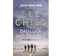 Bad Luck And Trouble: (Jack Reacher 11) (Jack Reacher)
