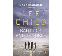 Bad Luck And Trouble: (Jack Reacher 11) (Jack Reacher)