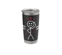 Bad Luck Frustrated Relatable Life Humor Why Me Every Time Stainless Steel Insulated Tumbler