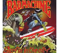 Bad Machine - Surfin'in The City