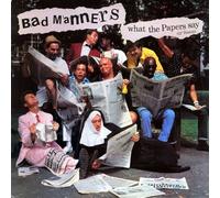 Bad Manners - WHAT THE PAPERS SAY