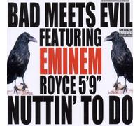 Bad Meets Evil - Nuttin to Do