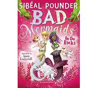 Bad Mermaids: On the Rocks
