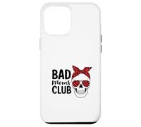 Bad Moms Club Skull Funny Saying Mothers Day Case for iPhone 12 Pro Max