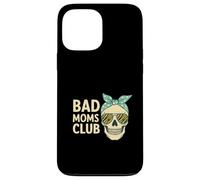 Bad Moms Club Skull Funny Saying Mothers Day Case for iPhone 13 Pro Max