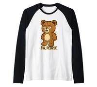 Bad mood Toy Bear says ew people in sarcastic cartoon Raglan Baseball Tee