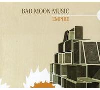Bad Moon Music - Empire CD