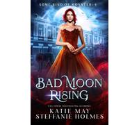 Bad Moon Rising (Some Kind of Monster)