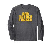Bad Motherfucker Long Sleeve T-Shirt