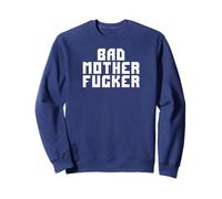 BAD MOTHERFUCKER Sweatshirt