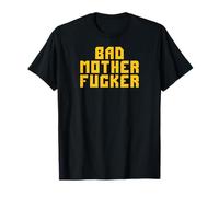 Bad Motherfucker T-Shirt