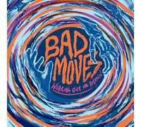 Bad Moves - Wearing Out The Refrain [VINYL]