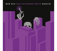 Bad Neighbor Beats: Special Edition Instrumentals [VINYL]