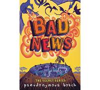 Bad News: 3 (Bad Books)