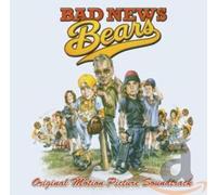 Bad News Bears - Original Soundtrack - Bad News Bears - Original Soundtrack
