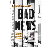 Bad News: How Woke Media Is Undermining Democracy