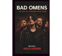 BAD OMENS: THE RISE OF A MODERN METAL BAND