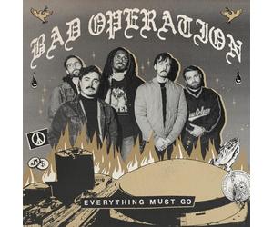 Bad Operation - Everything Must Go [VINYL]